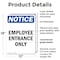 Signmission Employee Entrance Only OSHA Notice Sign, Plastic, 12in W x 18in L, 2PK OS-2PACK-NS-P-1218-V-11948 - alternate 2